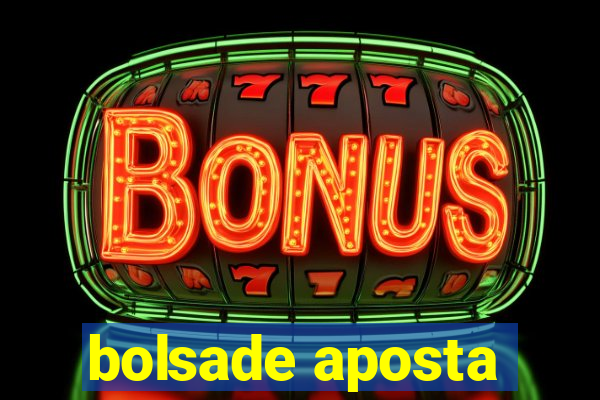 bolsade aposta