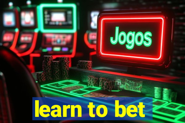 learn to bet