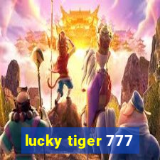 lucky tiger 777