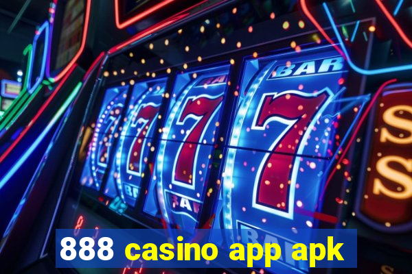 888 casino app apk