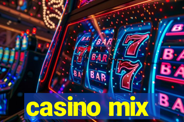 casino mix