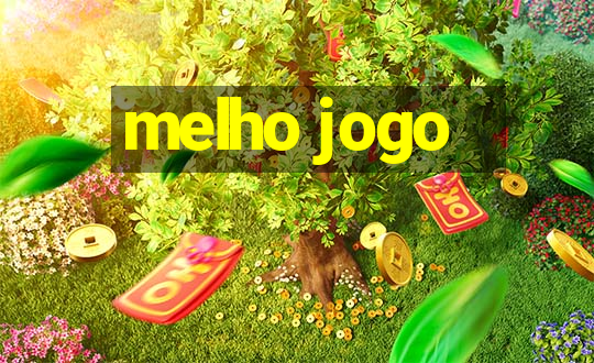 melho jogo