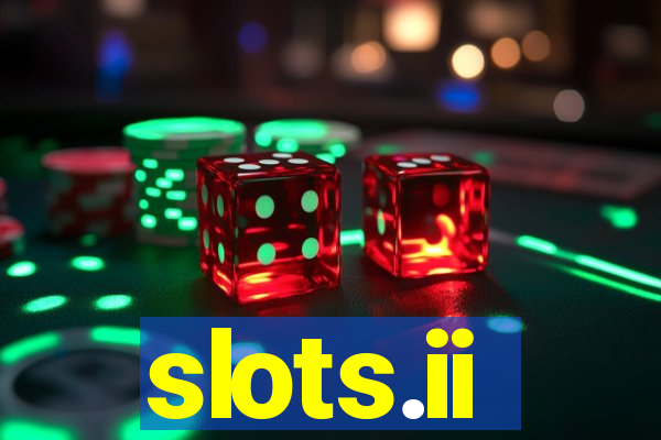 slots.ii