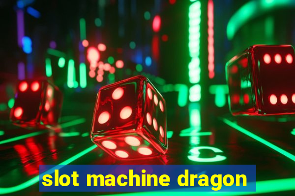 slot machine dragon