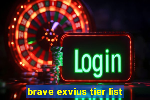 brave exvius tier list