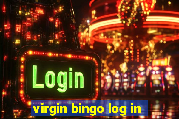 virgin bingo log in