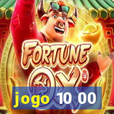 jogo 10 00