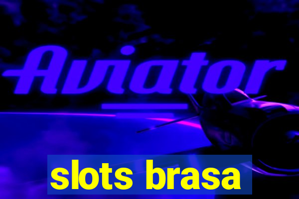 slots brasa