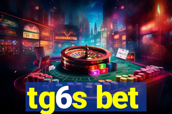 tg6s bet