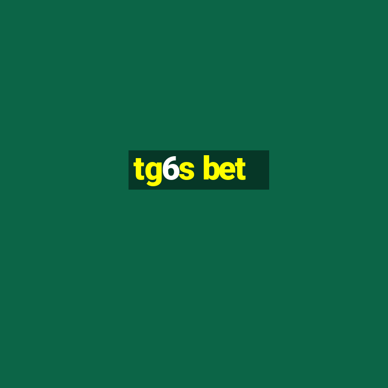 tg6s bet