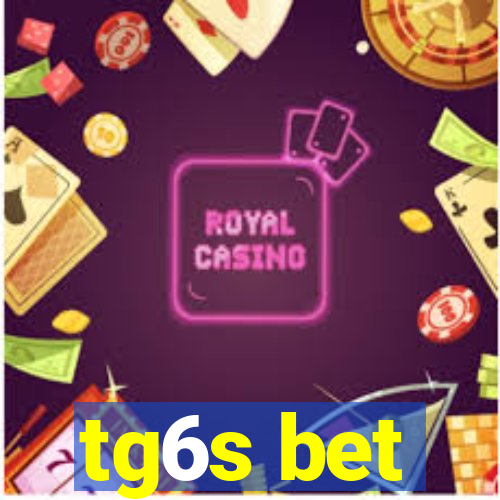 tg6s bet