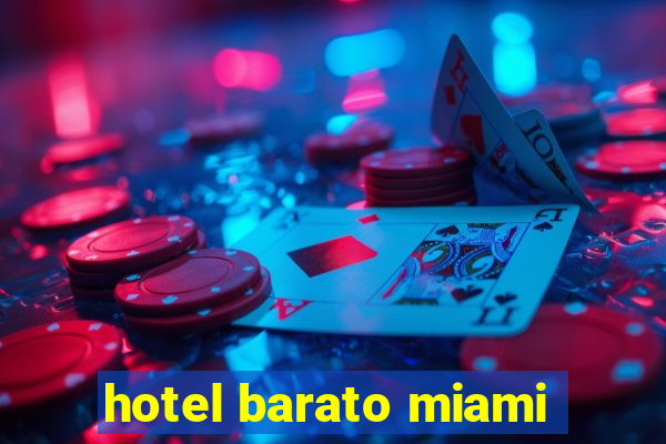 hotel barato miami