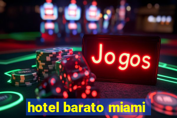 hotel barato miami