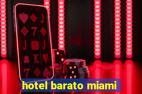 hotel barato miami