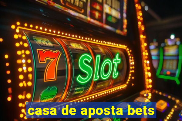 casa de aposta bets