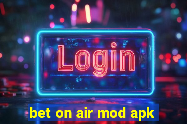 bet on air mod apk