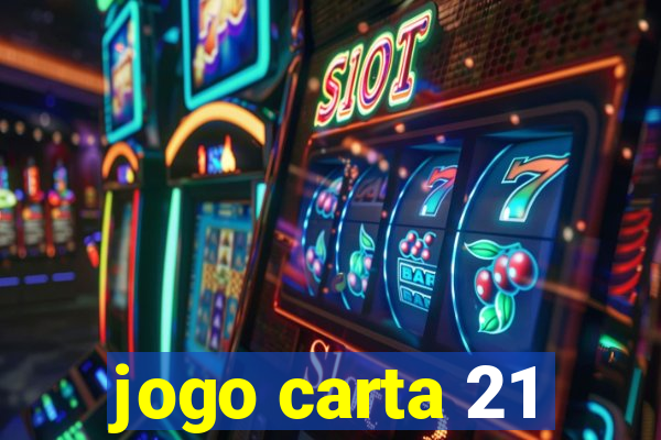 jogo carta 21