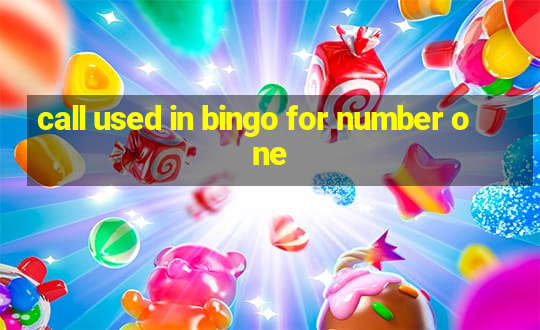 call used in bingo for number one