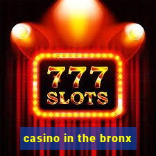 casino in the bronx