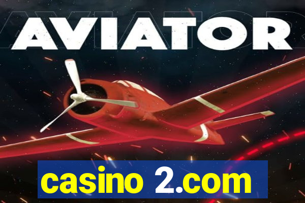 casino 2.com