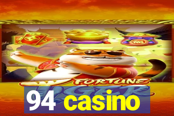 94 casino