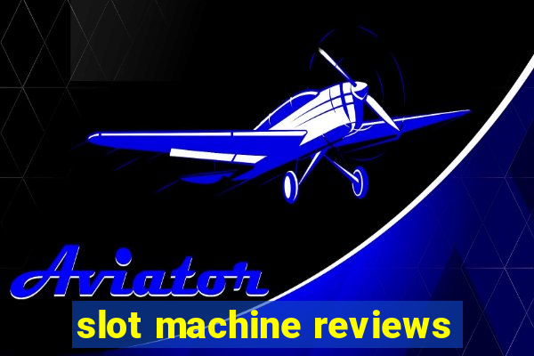 slot machine reviews