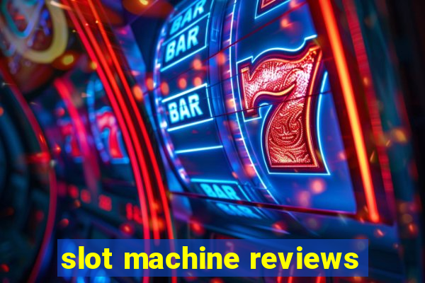 slot machine reviews