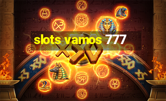 slots vamos 777