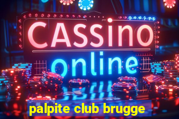 palpite club brugge