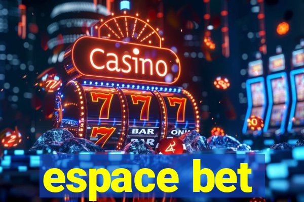 espace bet