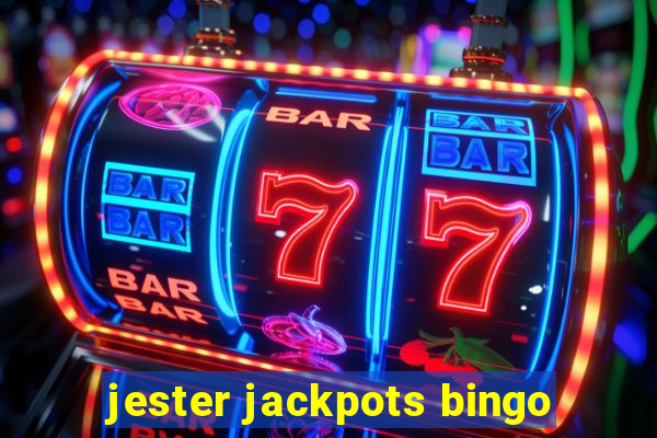 jester jackpots bingo