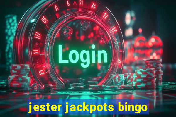 jester jackpots bingo