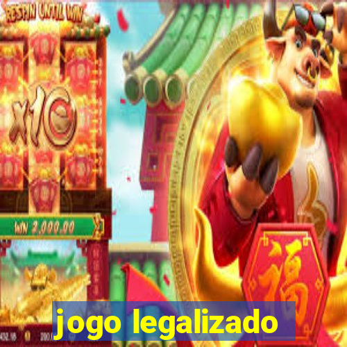 jogo legalizado