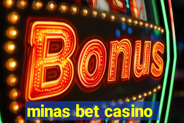 minas bet casino