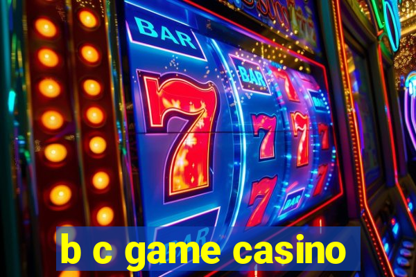 b c game casino