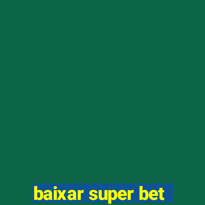 baixar super bet