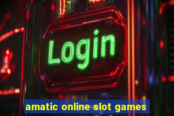 amatic online slot games