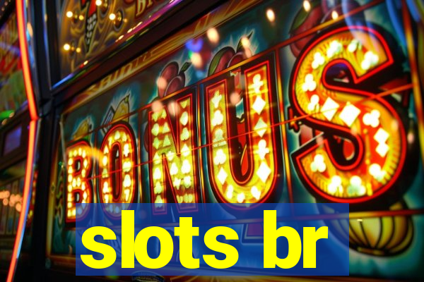 slots br