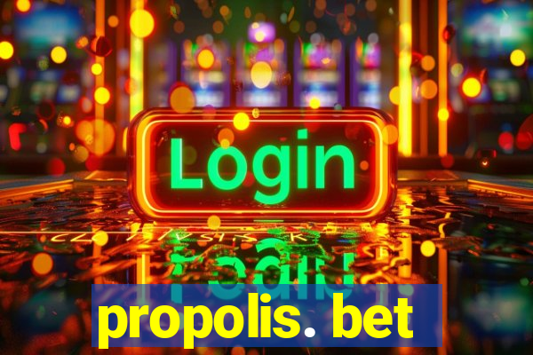 propolis. bet