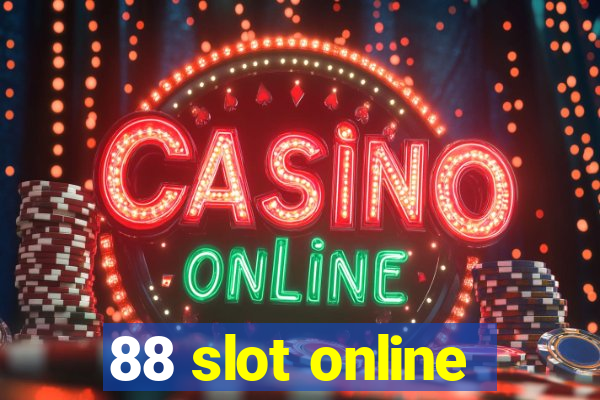 88 slot online