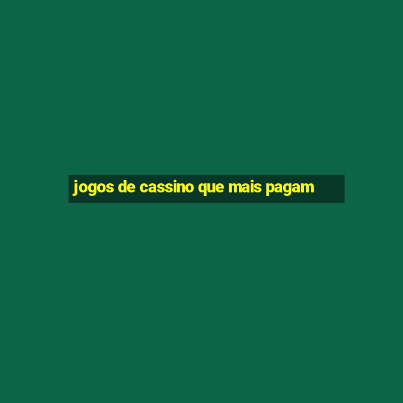 jogos de cassino que mais pagam