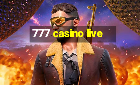 777 casino live