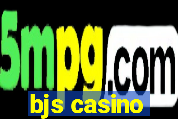 bjs casino