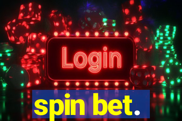 spin bet.