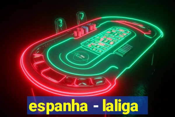 espanha - laliga