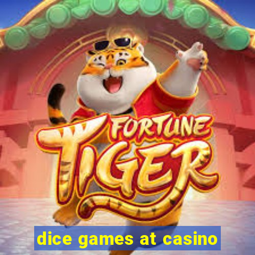 dice games at casino