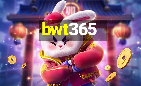 bwt365