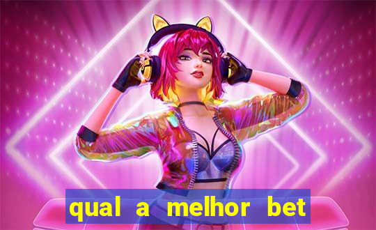 qual a melhor bet para ganhar dinheiro