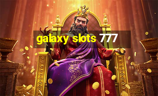 galaxy slots 777