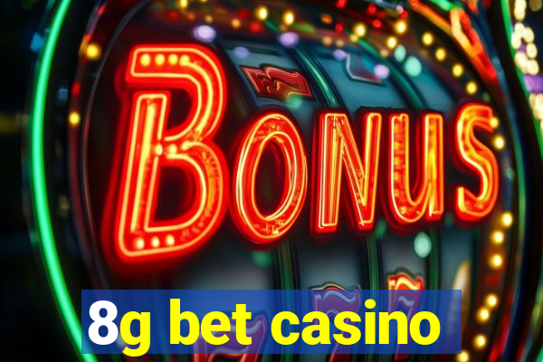 8g bet casino